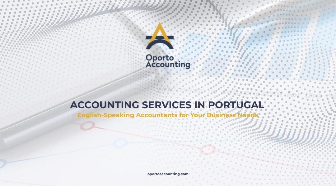 Accounting and Payroll services in Portugal: English-Speaking Accountants for Your Business Needs