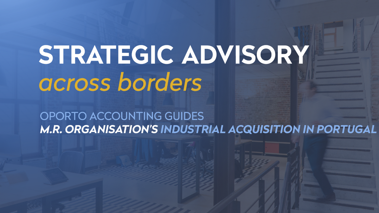 Oporto Accounting - Local Expertise, Global Impact: Oporto Accounting's Due Diligence Guides U.S. Investment into Portuguese Industry